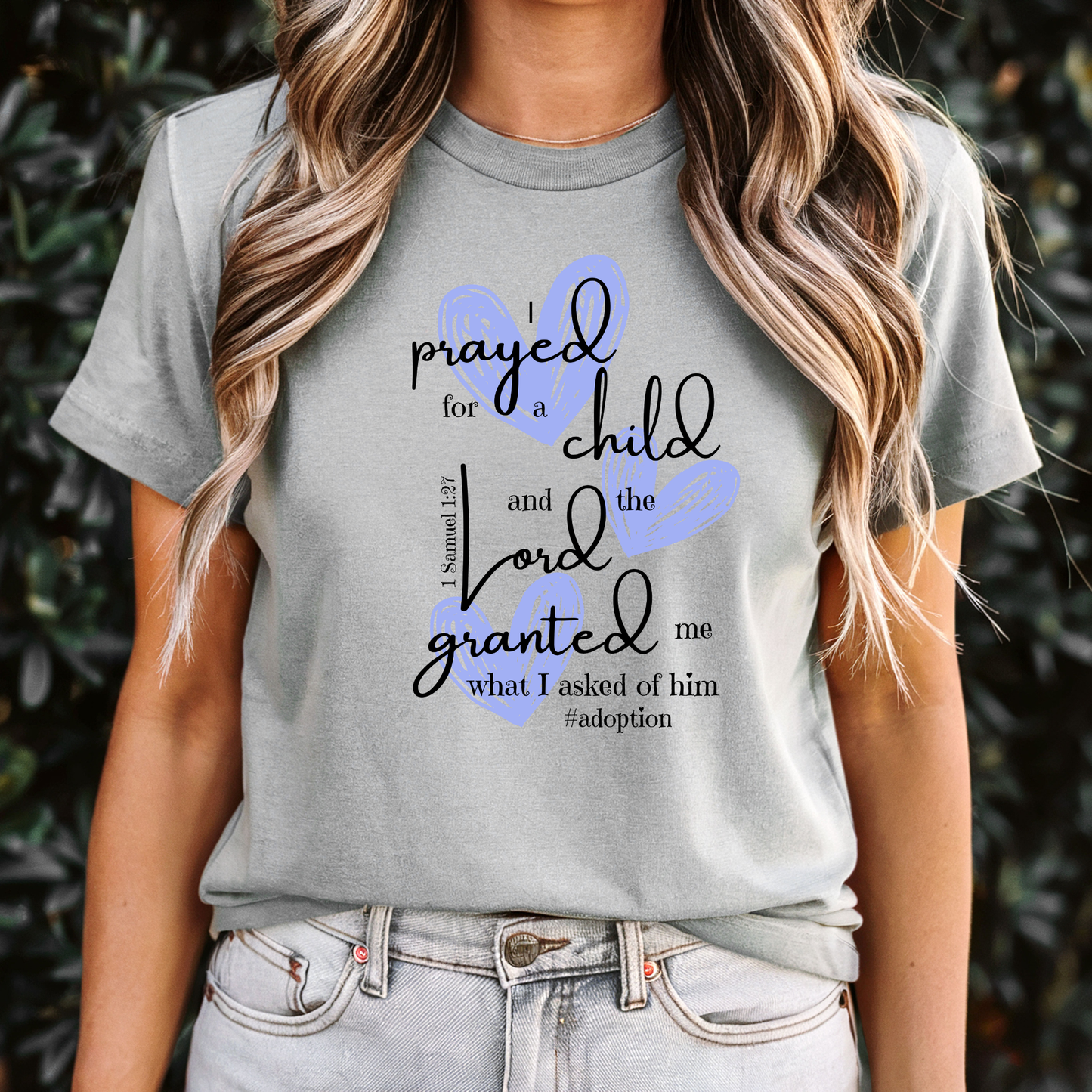 I Prayed for a Child - 1 Samuel 1:27 Christian T-Shirt | Faith-Based Apparel