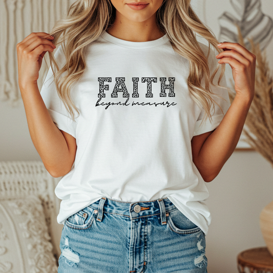Faith Beyond Measure T-Shirt - Inspirational Christian Apparel
