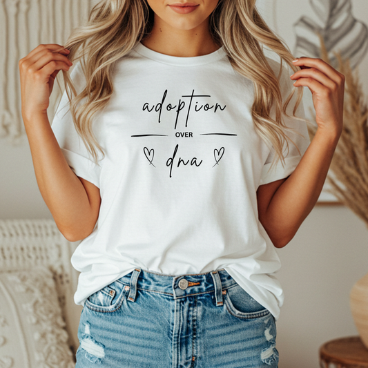 Adoption Over DNA T-Shirt | Faith-Based Unisex Tee